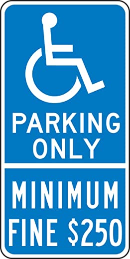 Accuform FRA170RA Engineer-Grade Reflective Aluminum Handicapped Parking Sign (California), Legend “(HANDICAP) PARKING ONLY – MINIMUM FINE $250″…
